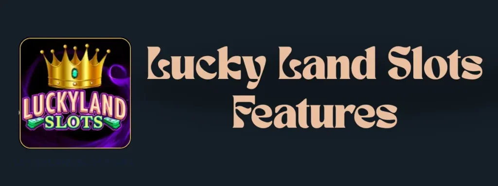 luckyland slots featrues